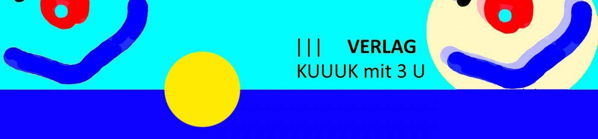 KUUUK Verlag mit 3 U …